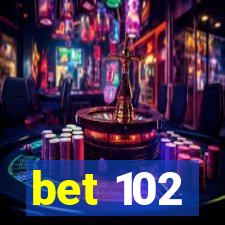 bet 102